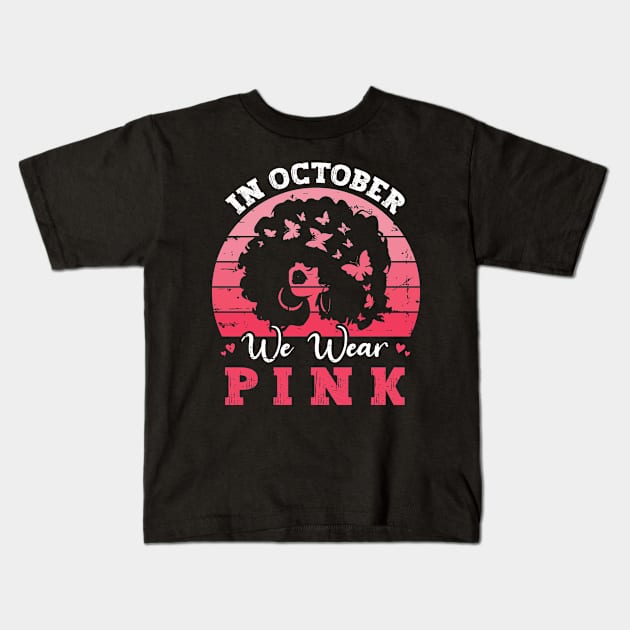 In October We Wear Pink Ribbon Breast Cancer Awareness Kids T-Shirt by Charaf Eddine